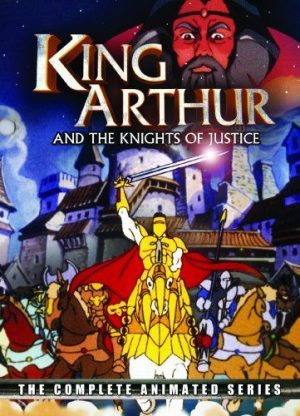 King Arthur and the Knights of Justice